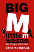 Ketchum |  Big M, little m Marketing | Buch |  Sack Fachmedien
