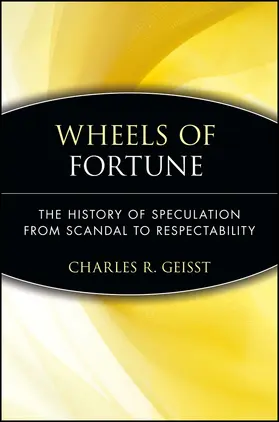 Geisst | Wheels of Fortune | Buch | 978-0-471-47973-4 | www.sack.de