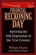Bonner / Wiggin |  Financial Reckoning Day | eBook | Sack Fachmedien