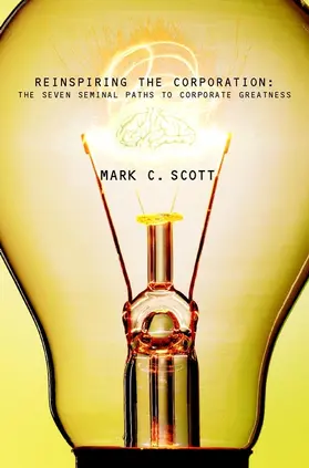 Scott |  Reinspiring the Corporation | Buch |  Sack Fachmedien