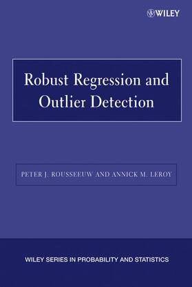 Rousseeuw / Leroy |  Robust Regression and Outlier Detection | Buch |  Sack Fachmedien