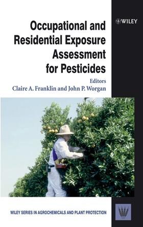 Franklin / Worgan | Occupational and Residential Exposure Assessment for Pesticides | Buch | 978-0-471-48989-4 | sack.de