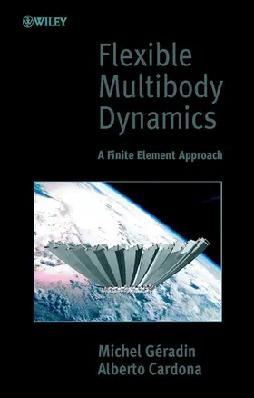 Géradin / Cardona |  Flexible Multibody Dynamics | Buch |  Sack Fachmedien