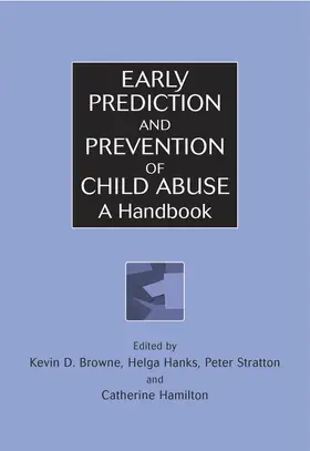 Browne / Hanks / Stratton |  Early Prediction and Prevention of Child Abuse | Buch |  Sack Fachmedien