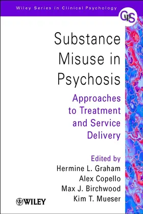 Graham / Copello / Birchwood |  Substance Misuse in Psychosis | Buch |  Sack Fachmedien