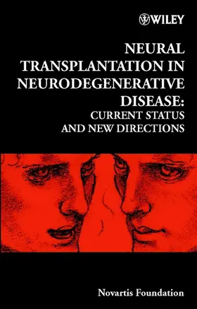 Chadwick / Goode |  Neural Transplantation in Neurodegenerative Disease | Buch |  Sack Fachmedien
