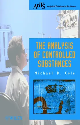 Cole |  The Analysis of Controlled Substances | Buch |  Sack Fachmedien