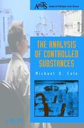 Cole |  The Analysis of Controlled Substances | Buch |  Sack Fachmedien