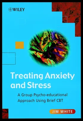 White |  Treating Anxiety and Stress | Buch |  Sack Fachmedien