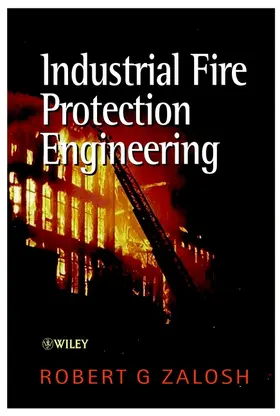 Zalosh |  Industrial Fire Protection Engineering | Buch |  Sack Fachmedien