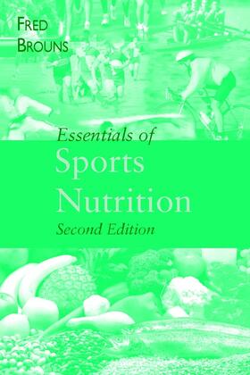 Brouns | Brouns: Essentials of Sports Nutrition 2e | Buch | 978-0-471-49765-3 | sack.de