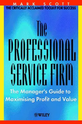 Scott |  The Professional Service Firm | Buch |  Sack Fachmedien
