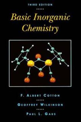 Cotton / Wilkinson / Gaus | Basic Inorganic Chemistry | Buch | 978-0-471-50532-7 | sack.de