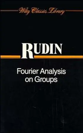 Rudin |  Fourier Analysis on Groups | Buch |  Sack Fachmedien