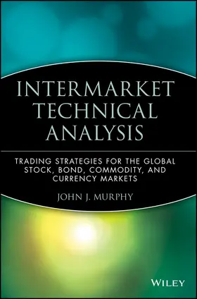 Murphy |  Intermarket Technical Analysis | Buch |  Sack Fachmedien