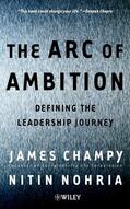 Champy / Nohria |  The Arc of Ambition | Buch |  Sack Fachmedien