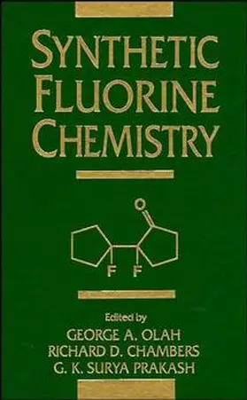 Olah / Chambers / Prakash |  Synthetic Fluorine Chemistry | Buch |  Sack Fachmedien