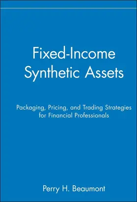 Beaumont |  Fixed-Income Synthetic Assets | Buch |  Sack Fachmedien