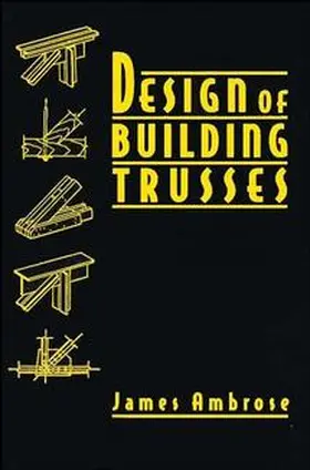 Ambrose |  Design of Building Trusses | Buch |  Sack Fachmedien