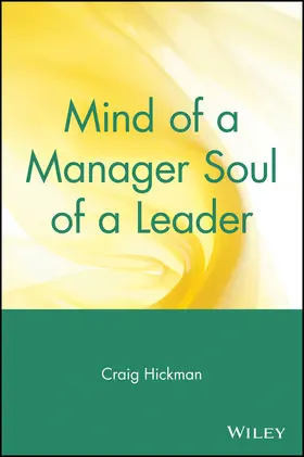 Hickman |  Mind of a Manager Soul of a Leader | Buch |  Sack Fachmedien