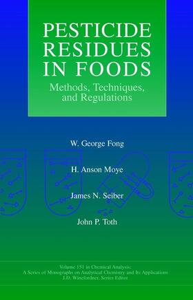 Fong / Moye / Seiber | Pesticide Residues in Foods | Buch | 978-0-471-57400-2 | sack.de