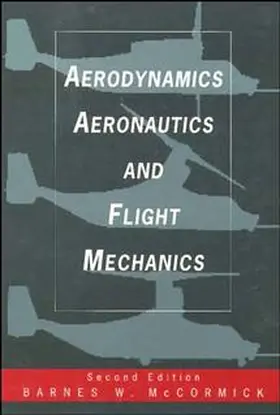 McCormick |  Aerodynamics, Aeronautics, and Flight Mechanics | Buch |  Sack Fachmedien