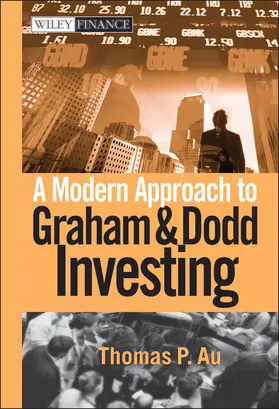 Au | A Modern Approach to Graham and Dodd Investing | Buch | 978-0-471-58415-5 | www.sack.de