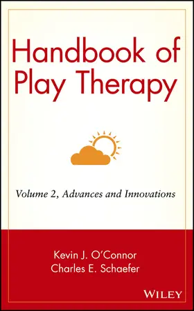 O'Connor / Schaefer |  Play Therapy Handbook V2 | Buch |  Sack Fachmedien