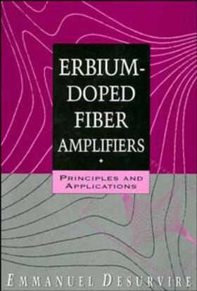 Desurvire | Erbium-Doped Fiber Amplifiers | Buch | 978-0-471-58977-8 | sack.de