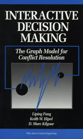 Fang / Hipel / Kilgour |  Interactive Decision Making | Buch |  Sack Fachmedien