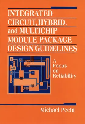 Pecht |  Integrated Circuit, Hybrid, and Multichip Module Package Design Guidelines | Buch |  Sack Fachmedien