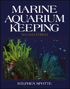 Spotte |  Marine Aquarium Keeping | Buch |  Sack Fachmedien
