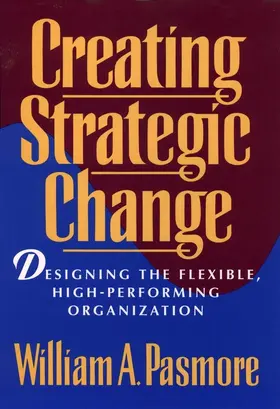 Pasmore |  Creating Strategic Change | Buch |  Sack Fachmedien