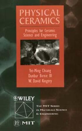 Chiang / Birnie / Kingery | Chiang, Y: Physical Ceramics | Buch | 978-0-471-59873-2 | sack.de