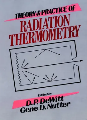DeWitt / Nutter |  Theory and Practice of Radiation Thermometry | Buch |  Sack Fachmedien