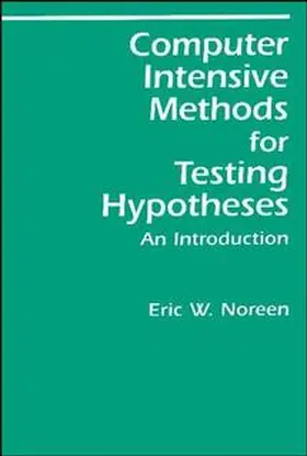 Noreen |  Computer-Intensive Methods for Testing Hypotheses | Buch |  Sack Fachmedien