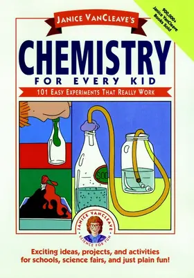 VanCleave |  Janice VanCleave's Chemistry for Every Kid | Buch |  Sack Fachmedien