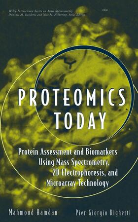 Hamdan / Righetti / Desiderio |  Proteomics Today | Buch |  Sack Fachmedien