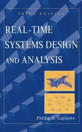 Laplante |  Real-Time Systems Design and Analysis | eBook | Sack Fachmedien