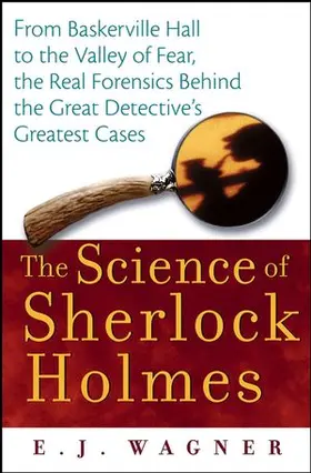 Wagner | The Science of Sherlock Holmes | Buch | 978-0-471-64879-6 | www.sack.de