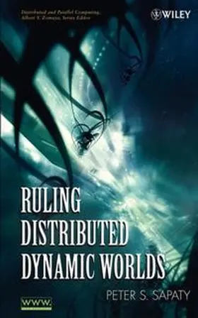 Sapaty |  Ruling Distributed Dynamic Worlds | eBook | Sack Fachmedien