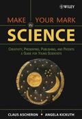 Ascheron / Kickuth |  Make Your Mark in Science | Buch |  Sack Fachmedien