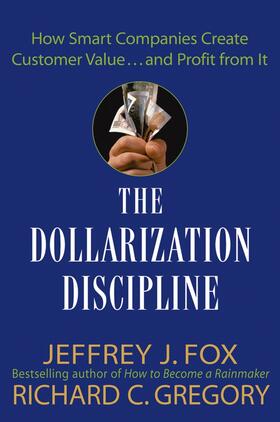 Fox / Gregory | The Dollarization Discipline | Buch | 978-0-471-65950-1 | sack.de