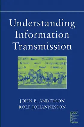 Anderson / Johnnesson | Understanding Information Transmission | Buch | 978-0-471-67910-3 | www.sack.de