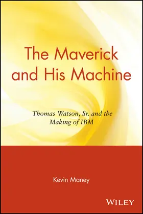 Maney |  The Maverick and His Machine | Buch |  Sack Fachmedien