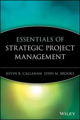 Callahan / Brooks |  Essentials of Strategic Project Management | eBook | Sack Fachmedien