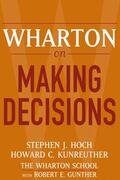 Hoch / Kunreuther / Gunther |  Wharton on Making Decisions | Buch |  Sack Fachmedien