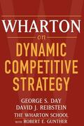 Day / Reibstein |  Wharton on Dynamic Competitive Strategy | Buch |  Sack Fachmedien