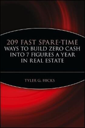 Hicks | 209 Fast Spare-Time Ways to Build Zero Cash into 7 Figures a Year in Real Estate | E-Book | sack.de