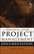 Rakos / Dhanraj / Kennedy |  The Practical Guide to Project Management Documentation | Buch |  Sack Fachmedien